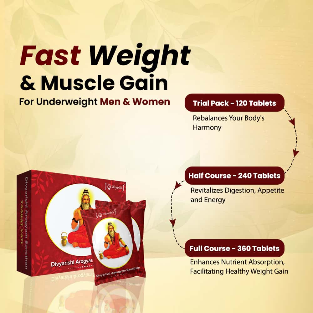 Divyarishi Taakat Vati - Ayurvedic Tablets for Fast Weight & Muscle Gain and to Improve Digestion | For Underweight Men & Women